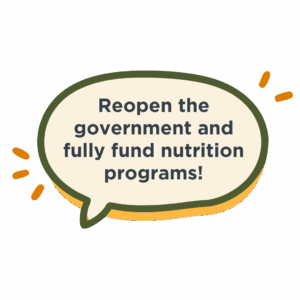 Reopen the government and fully fund nutrition programs!